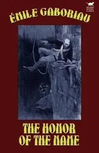 The Honor of the Name - Emile Gaboriau - Libro in lingua inglese - Wildside Press - Favoriet