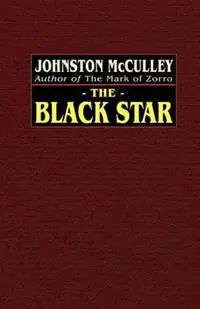 Lage Prijs The Black Star - Johnston McCulley - Libro in lingua inglese - Wildside Press -