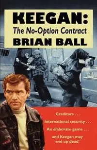 Uitverkoop Keegan the No-Option Contract - Brian Ball - Libro in lingua inglese - Wildside Press -
