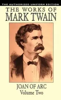 Korting Joan of Arc The Authorized Uniform Edition - Samuel Clemens - Mark Twain - Libro in lingua inglese - Wildside Press -