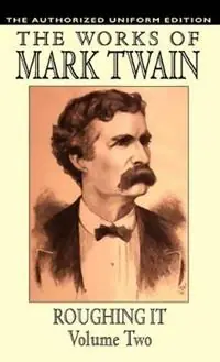 Gratis Retour Roughing it The Authorized Uniform Edition - Samuel Clemens - Mark Twain - Libro in lingua inglese - Wildside Press -