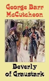 Fabrieksprijs Beverly of Graustark - George Barr McCutcheon - Libro in lingua inglese - Wildside Press -