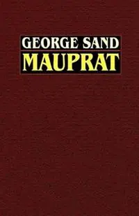 Betaalbaar Mauprat - George Sand - Libro in lingua inglese - Wildside Press -