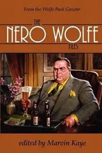 The Nero Wolfe Files - Marvin Kaye - Libro in lingua inglese - Wildside Press - Shop Nu