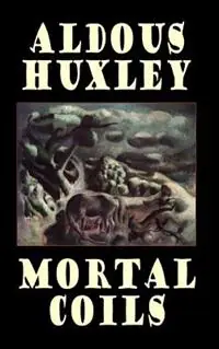 Koop Vandaag Mortal Coils - Aldous Huxley - Libro in lingua inglese - Wildside Press -