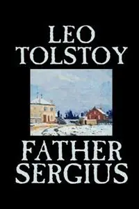 Father Sergius - Leo Tolstoy - Libro in lingua inglese - Wildside Press - Beste Prijs