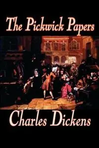 The Pickwick Papers - Charles Dickens - Libro in lingua inglese - Wildside Press - Merkproduct