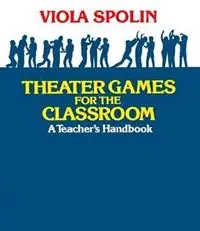 Theater Games for the Classroom A Teacher‘s Handbook - Viola Spolin - Libro in lingua inglese - Northwestern University Press - Speciale Aanbieding