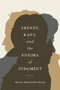 Alleen Vandaag Arendt, Kant, and the Enigma of Judgment - Martin Blumenthal-Barby - Libro in lingua inglese - Northwestern University Press -