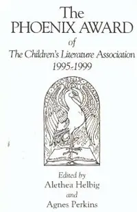 The Phoenix Award of the Children‘s Literature Association, 1995-1999 - Alethea Helbig - Agnes Perkins - Libro in lingua inglese - Scarecrow Press - Bestseller