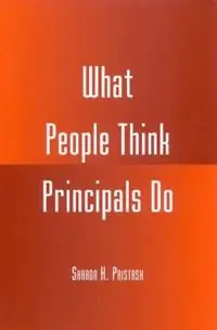 What People Think Principals Do - Sharon H. Pristash - Libro in lingua inglese - Rowman & Littlefield - Gereduceerde Prijs