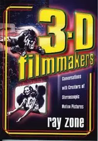 3-D Filmmakers Conversations with Creators of Stereoscopic Motion Pictures - Ray Zone - Libro in lingua inglese - Scarecrow Press - The Scarecrow Filmmakers Series Hete Deal