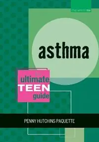 Asthma The Ultimate Teen Guide - Penny Hutchins Paquette - Libro in lingua inglese - Scarecrow Press - It Happened to Me Korting