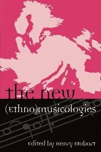 The New (Ethno)musicologies - Henry Stobart - Libro in lingua inglese - Scarecrow Press - Europea Ethnomusicologies and Modernities Express Levering