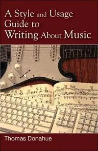 Beperkte Voorraad A Style and Usage Guide to Writing About Music - Thomas Donahue - Libro in lingua inglese - Scarecrow Press -