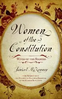 Women of the Constitution Wives of the Signers - Janice E. McKenney - Libro in lingua inglese - Scarecrow Press - Premium
