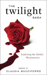 Finale Uitverkoop The Twilight Saga Exploring the Global Phenomenon - Claudia Bucciferro - Libro in lingua inglese - Scarecrow Press -