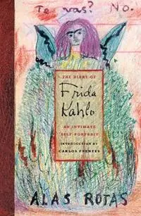 The Diary of Frida Kahlo An Intimate Self-Portrait - Carlos Fuentes - Libro in lingua inglese - Abrams - Flitsaanbieding