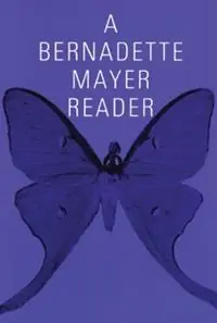 Beperkt Aanbod A Bernadette Mayer Reader - Bernadette Mayer - Libro in lingua inglese - New Directions Publishing Corporation -