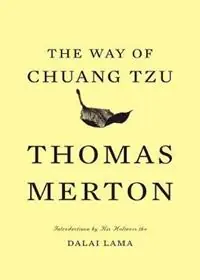 The Way of Chuang Tzu - Thomas Merton - Libro in lingua inglese - New Directions Publishing Corporation - Direct Beschikbaar