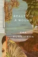 Beauty Is a Wound - Eka Kurniawan - Libro in lingua inglese - New Directions Publishing Corporation - Exclusieve Aanbieding