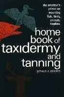 Korting Home Book of Taxidermy and Tanning - Gerald J. Grantz - Libro in lingua inglese - Stackpole Books -