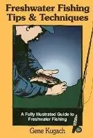 Freshwater Fishing Tips and Techniques - Gene Kugach - Libro in lingua inglese - Stackpole Books - Lage Kosten