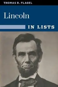 Flitsaanbieding Lincoln The Civil War President in 25 Lists - Thomas Flagel - Libro in lingua inglese - Stackpole Books -