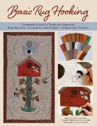 Exclusieve Aanbieding Basic Rug Hooking * Complete guide to tools and materials * Step-by-step instructions and photos * 5 beginner projects - Judy P. Sopronyi - Libro in lingua inglese - Stackpole Books -