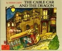 Cablecar & the Dragon - Herb Caen - Libro in lingua inglese - Chronicle Books - Flitsaanbieding