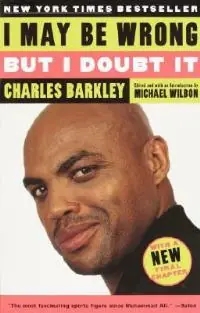 I May Be Wrong but I Doubt It - Charles Barkley - Libro in lingua inglese - Random House USA Inc - Tijdelijk Beschikbaar