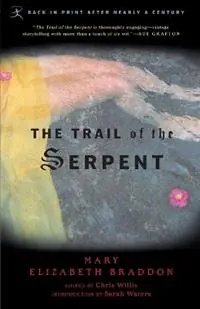 The Trail of the Serpent - Mary Braddon - Libro in lingua inglese - Random House USA Inc - Modern Library Classics Express Levering