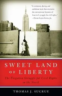 Aanbieding Sweet Land of Liberty The Forgotten Struggle for Civil Rights in the North - Thomas J. Sugrue - Libro in lingua inglese - Random House USA Inc -