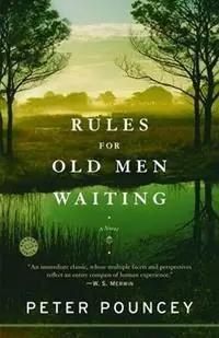 Rules for Old Men Waiting A Novel - Peter Pouncey - Libro in lingua inglese - Random House USA Inc - Premium