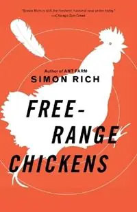 Populair Free-Range Chickens - Simon Rich - Libro in lingua inglese - Random House USA Inc -