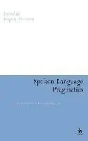 Premium Spoken Language Pragmatics Analysis of Form-Function Relations - Regina Weinert - Libro in lingua inglese - Bloomsbury Publishing PLC -