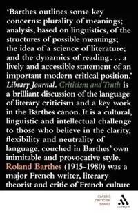 Express Levering Criticism and Truth - Roland Barthes - Libro in lingua inglese - Bloomsbury Publishing PLC - Classic Criticism