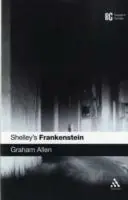 Shelley‘s Frankenstein - Graham Allen - Libro in lingua inglese - Bloomsbury Publishing PLC - Reader‘s Guides Meest Verkocht
