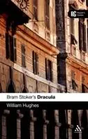 Bram Stoker‘s Dracula A Reader‘s Guide - William Hughes - Libro in lingua inglese - Bloomsbury Publishing PLC - Reader‘s Guides Betaalbaar