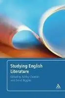 Studying English Literature - Ashley Chantler - David Higgins - Libro in lingua inglese - Bloomsbury Publishing PLC - Voordeelprijs