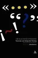 Voordeelprijs Translator and Interpreter Training Issues, Methods and Debates - John Kearns - Libro in lingua inglese - Bloomsbury Publishing PLC - Continuum Studies in Translation