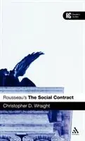 Koopje Rousseau‘s ‘The Social Contract‘ A Reader‘s Guide - Christopher D. Wraight - Libro in lingua inglese - Bloomsbury Publishing PLC - Reader‘s Guides