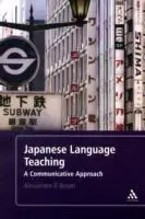Beperkte Voorraad Japanese Language Teaching A Communicative Approach - Alessandro G. Benati - Libro in lingua inglese - Bloomsbury Publishing PLC -