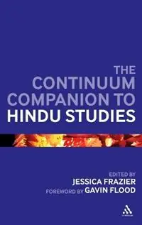 Actieprijs The Continuum Companion to Hindu Studies - Jessica Frazier - Libro in lingua inglese - Continuum Publishing Corporation - Bloomsbury Companions