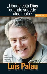 Shop Nu Donde Esta Dios Cuando Sucenden Cosas Malas? - Luis Palau - Libro in lingua inglese - Vida Publishers -