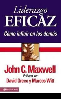 Laatste Kans Liderazgo eficaz Cómo influir en los demás - John C. Maxwell - Libro in lingua inglese - Harperenfoque -