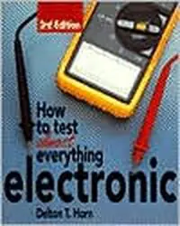 How to Test Almost Anything Electronic - Delton Horn - Libro in lingua inglese - McGraw-Hill Education - Europe - Betaalbaar
