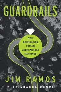 Guardrails - Jim Ramos - Libro in lingua inglese - David C Cook Publishing Company - Laatste Kans