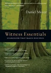 Witness Essentials – Evangelism that Makes Disciples - Daniel Meyer - Libro in lingua inglese - InterVarsity Press - Op = Op