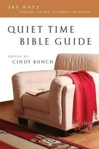 Quiet Time Bible Guide 365 Days Through the New Testament and Psalms - Cindy Bunch - Libro in lingua inglese - InterVarsity Press - Veilige Betaling